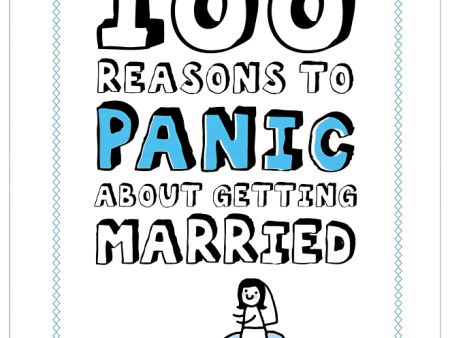 100 Reasons To Panic About Getting Married Sale